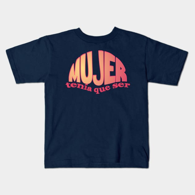 Mujer tenía que ser... Sunset Kids T-Shirt by AlexMarialDraws